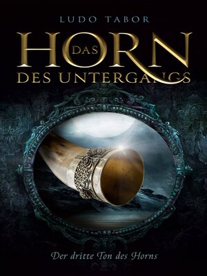 cover image of Der dritte Ton des Horns